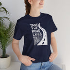 The Road Less Traveled Short Sleeve Tee