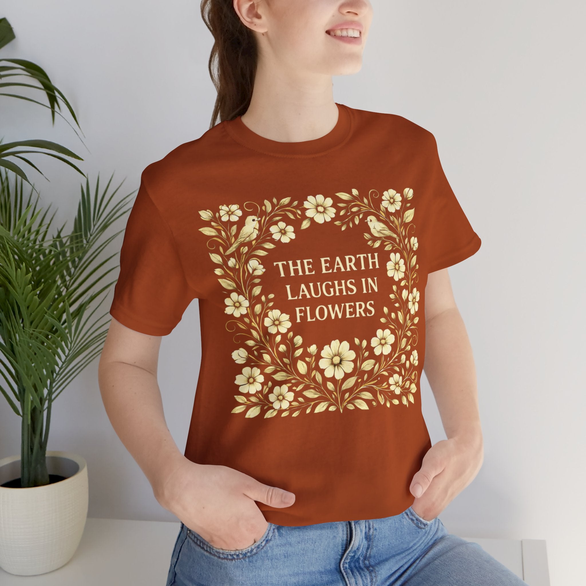Earth Laughs in Flowers Short Sleeve Tee