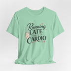 Running Late Counts as Cardio Short Sleeve Tee