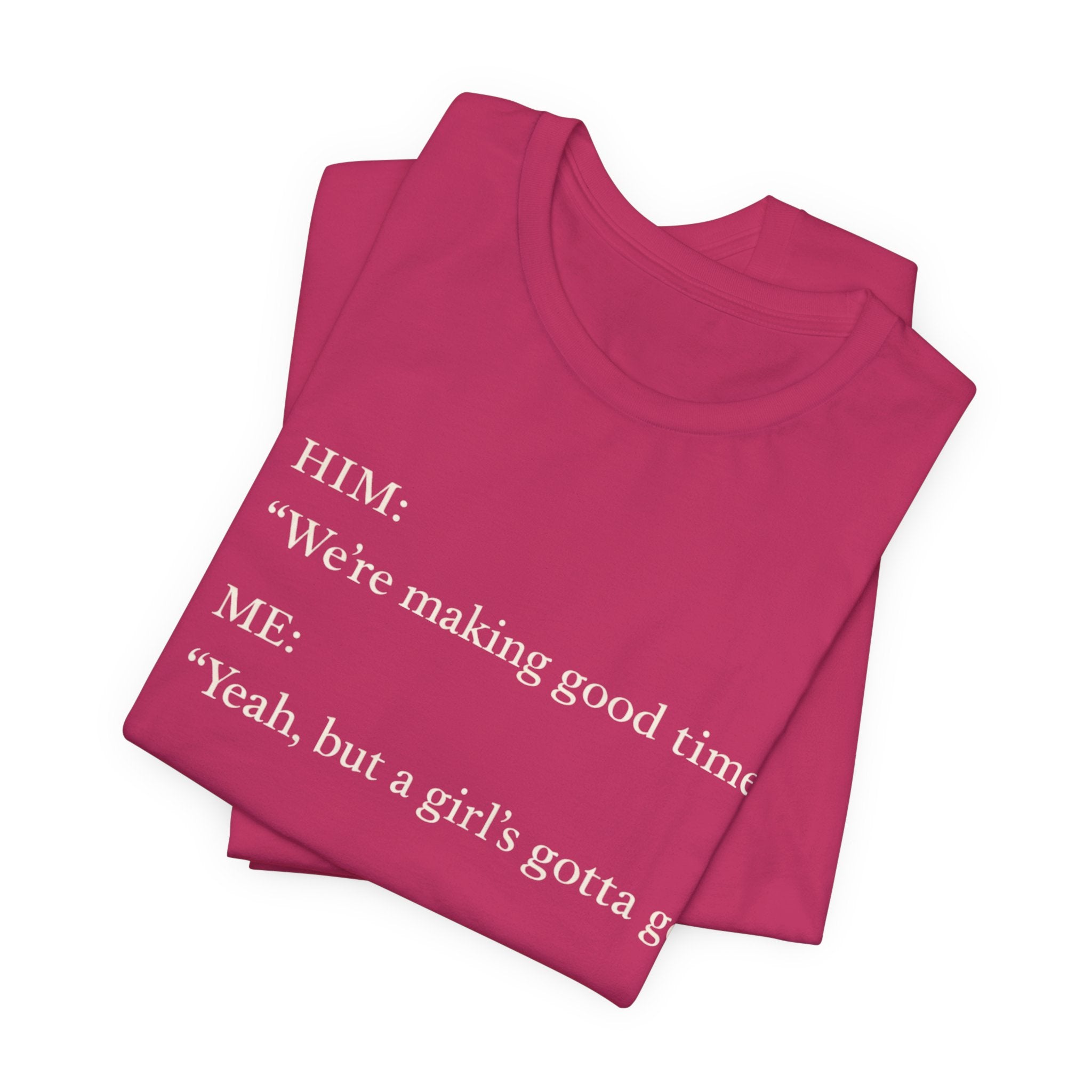 We're Making Good Time, But...Short Sleeve Tee