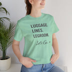 Let's Go Anyway - Airport Reality Short Sleeve Tee