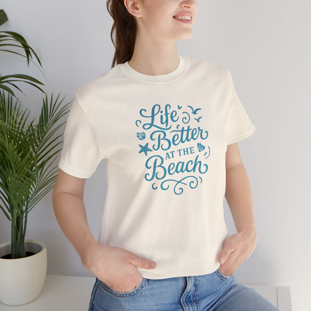 Life Better at the Beach Short Sleeve Tee
