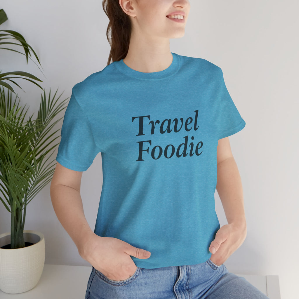 Travel Foodie Short Sleeve Tee