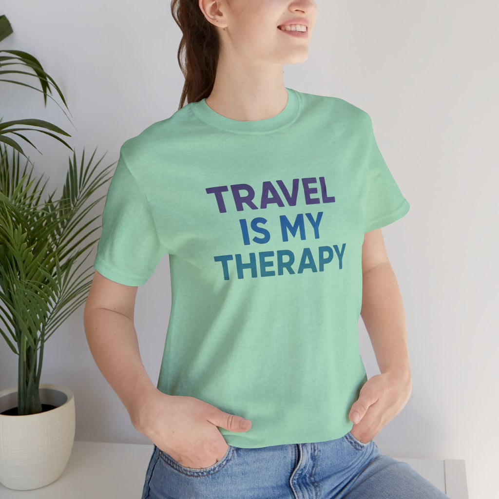 Travel is my Therapy Short Sleeve Tee