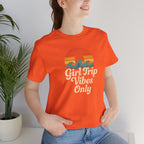Girl Trip Vibes Only Short Sleeve Tee