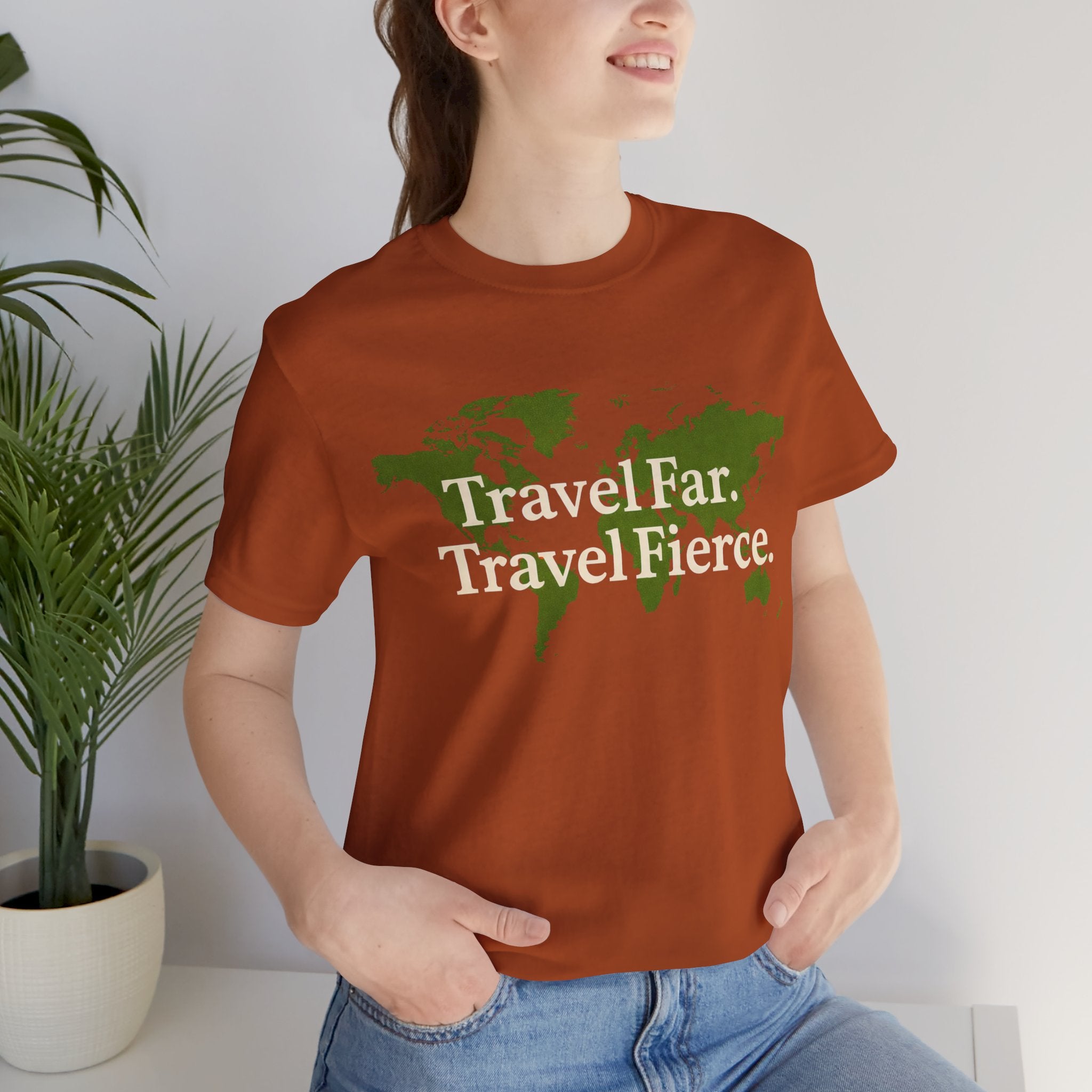 Travel Far Travel Fierce Short Sleeve Tee