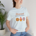 Stressed Backwards is Desserts Short Sleeve Tee
