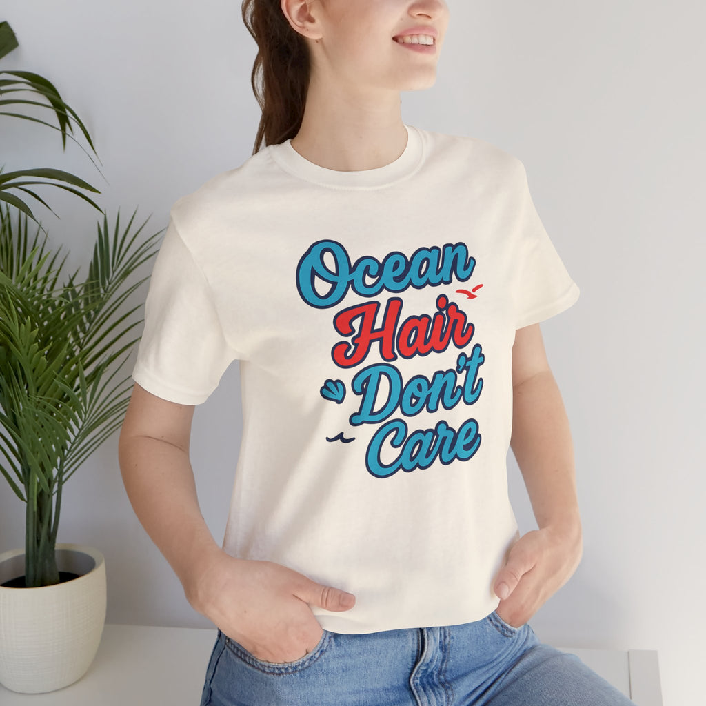 Ocean Hair Don't Care Short Sleeve Tee