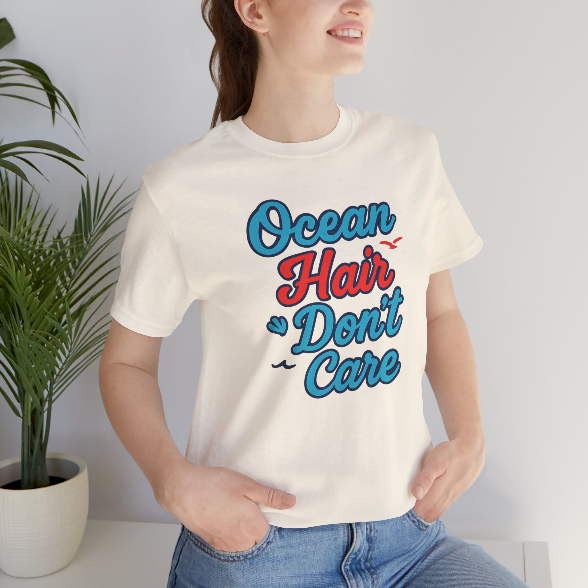 Ocean Hair Don't Care Short Sleeve Tee