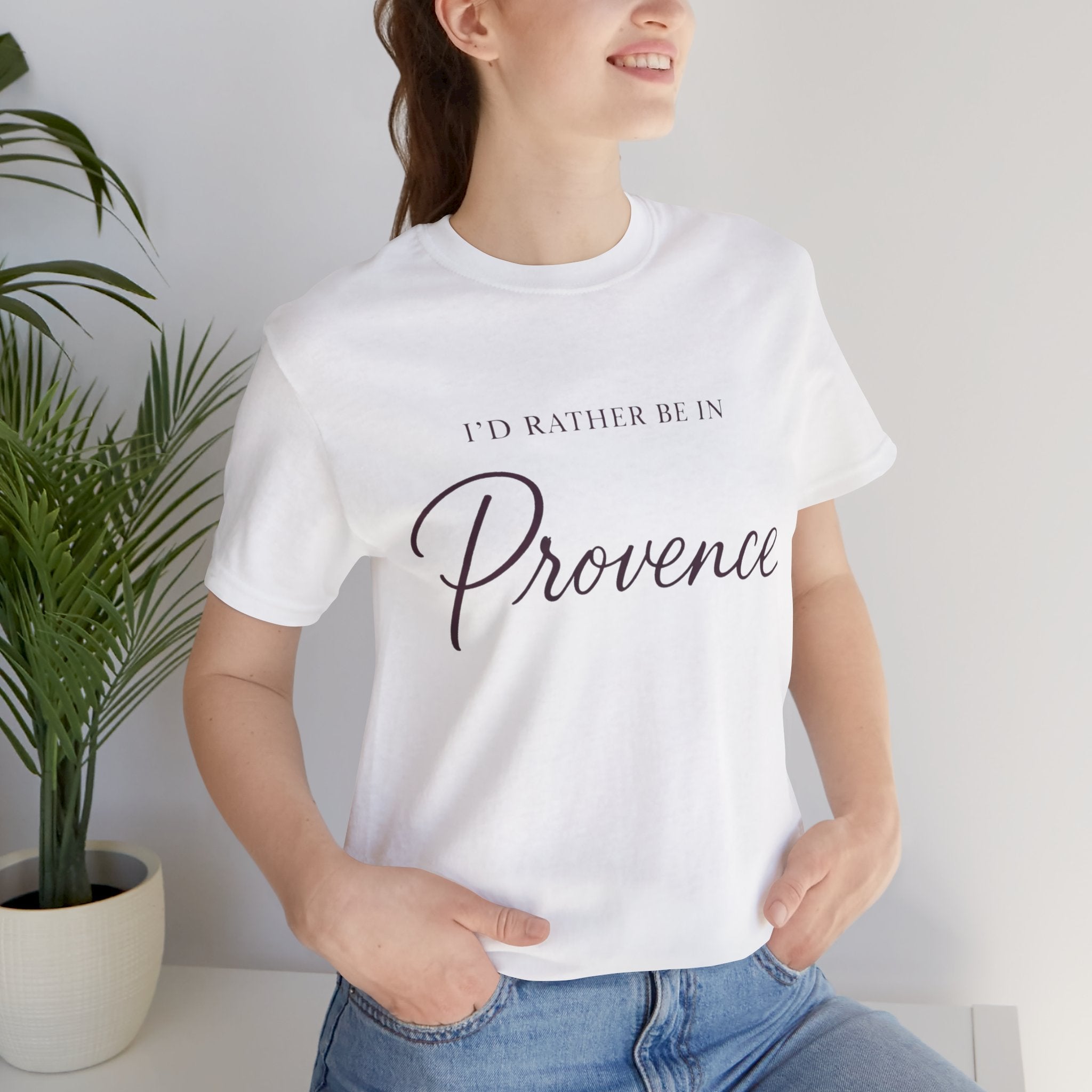 I'd Rather Be in Provence Short Sleeve Tee