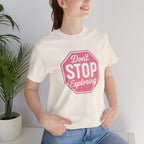 Don't Stop Exploring Short Sleeve Tee