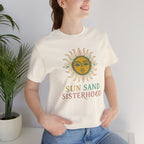 Sun Sand and Sisterhood Short Sleeve Tee