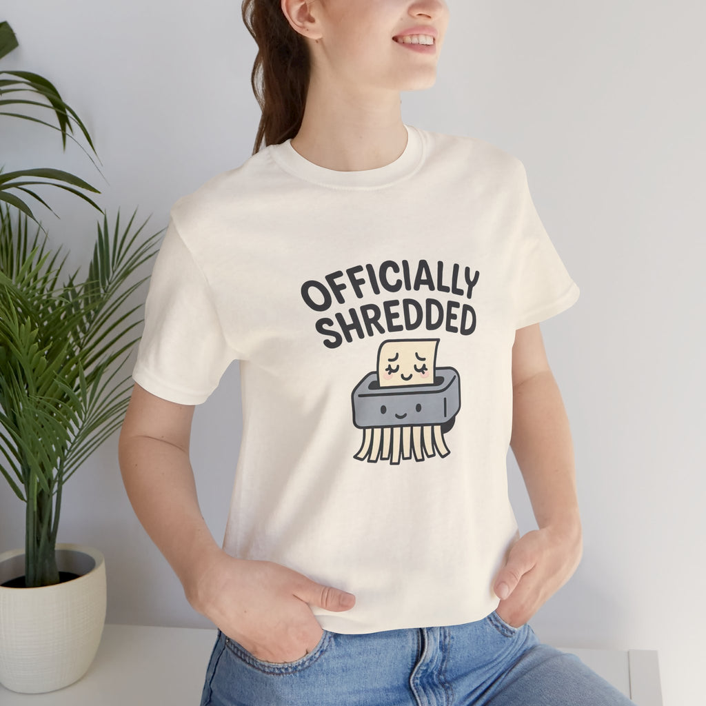 Officially Shredded Short Sleeve Tee