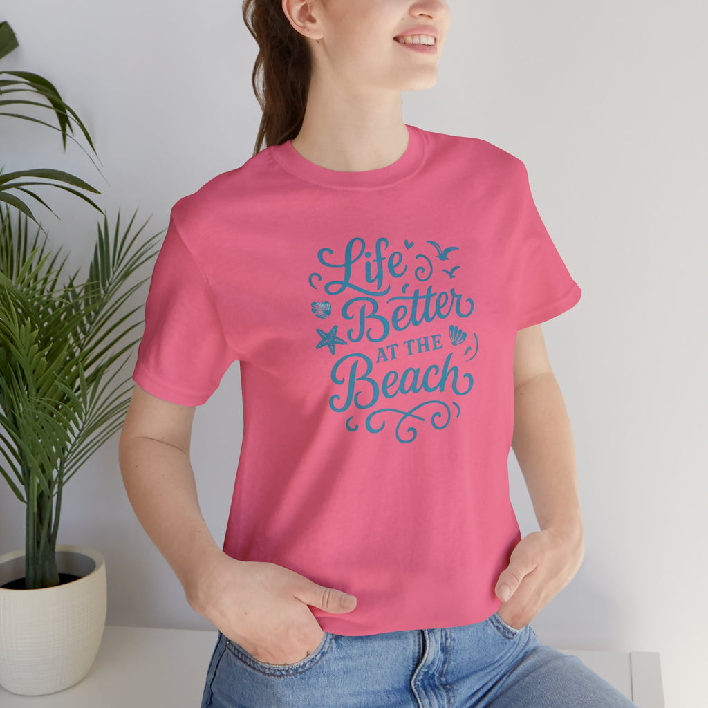 Life Better at the Beach Short Sleeve Tee