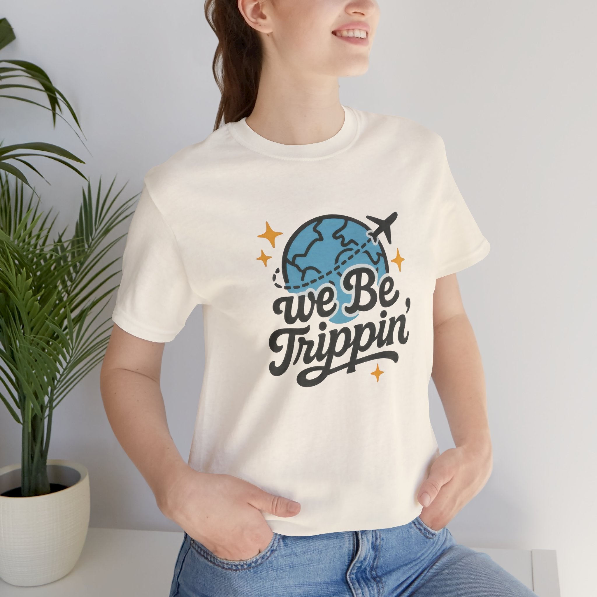 We Be Trippin' Short Sleeve Tee