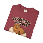 Too Relaxed to React Tee