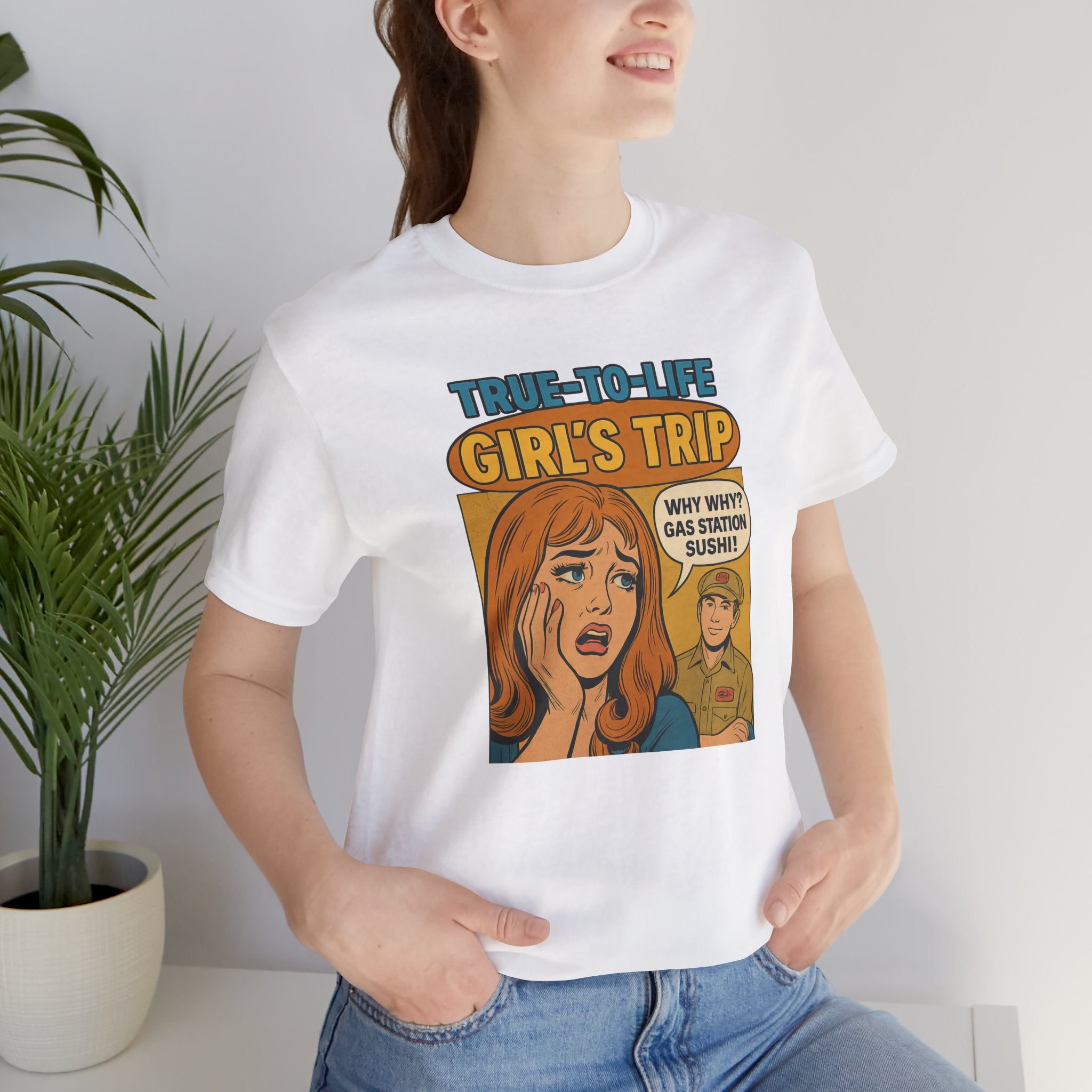 Why, Why? Gas Station Sushi Girls Trip Short Sleeve Tee