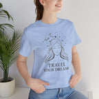 Travel Your Dreams Short Sleeve Tee