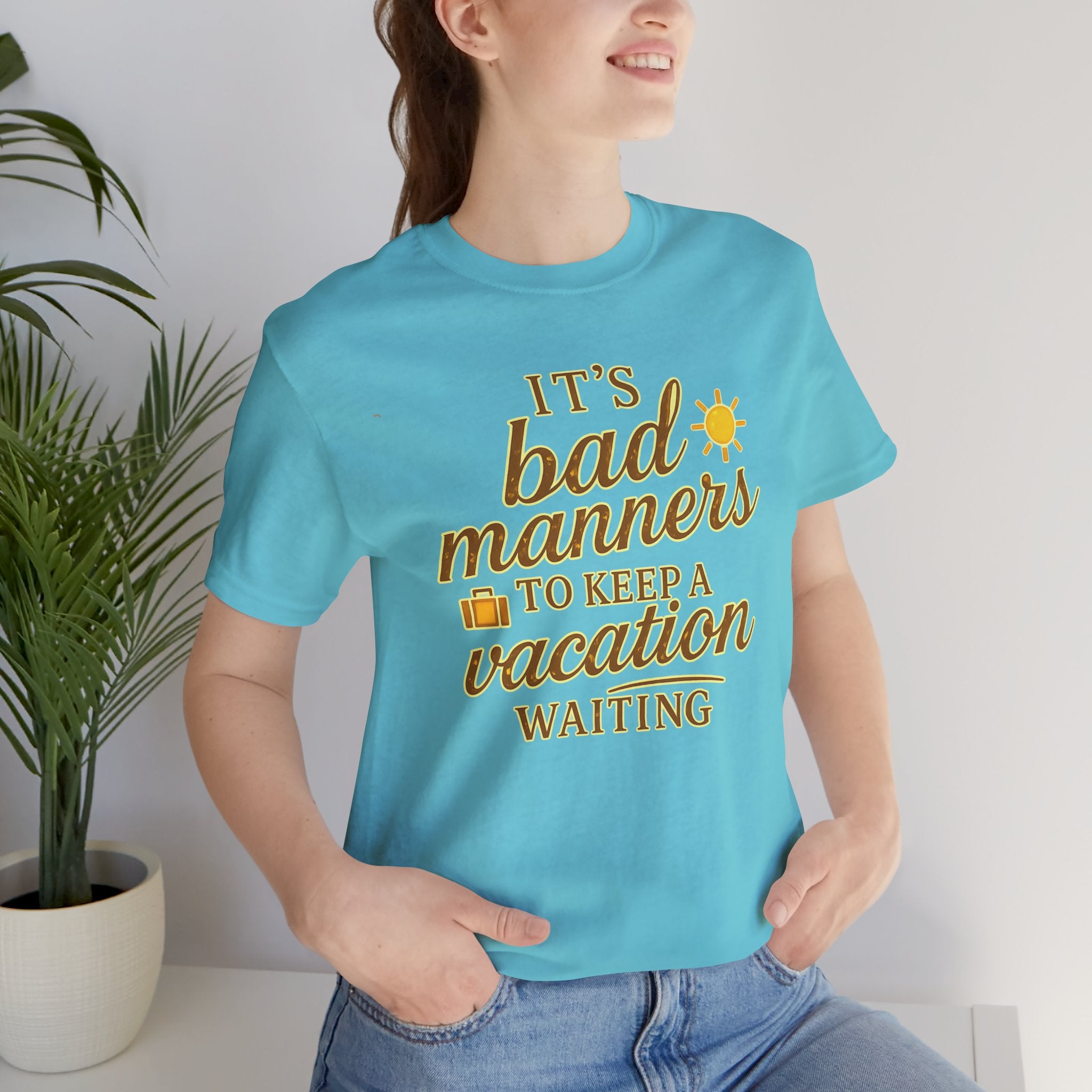 Don't Keep a Vacation Waiting Short Sleeve Tee