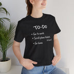 To-Do (Priorities Edition) Short Sleeve Tee