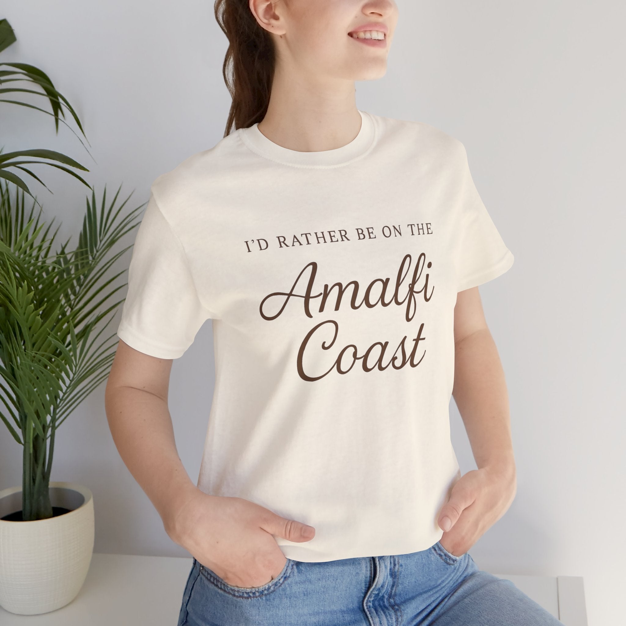 I'd Rather Be on the Amalfi Coast Short Sleeve Tee
