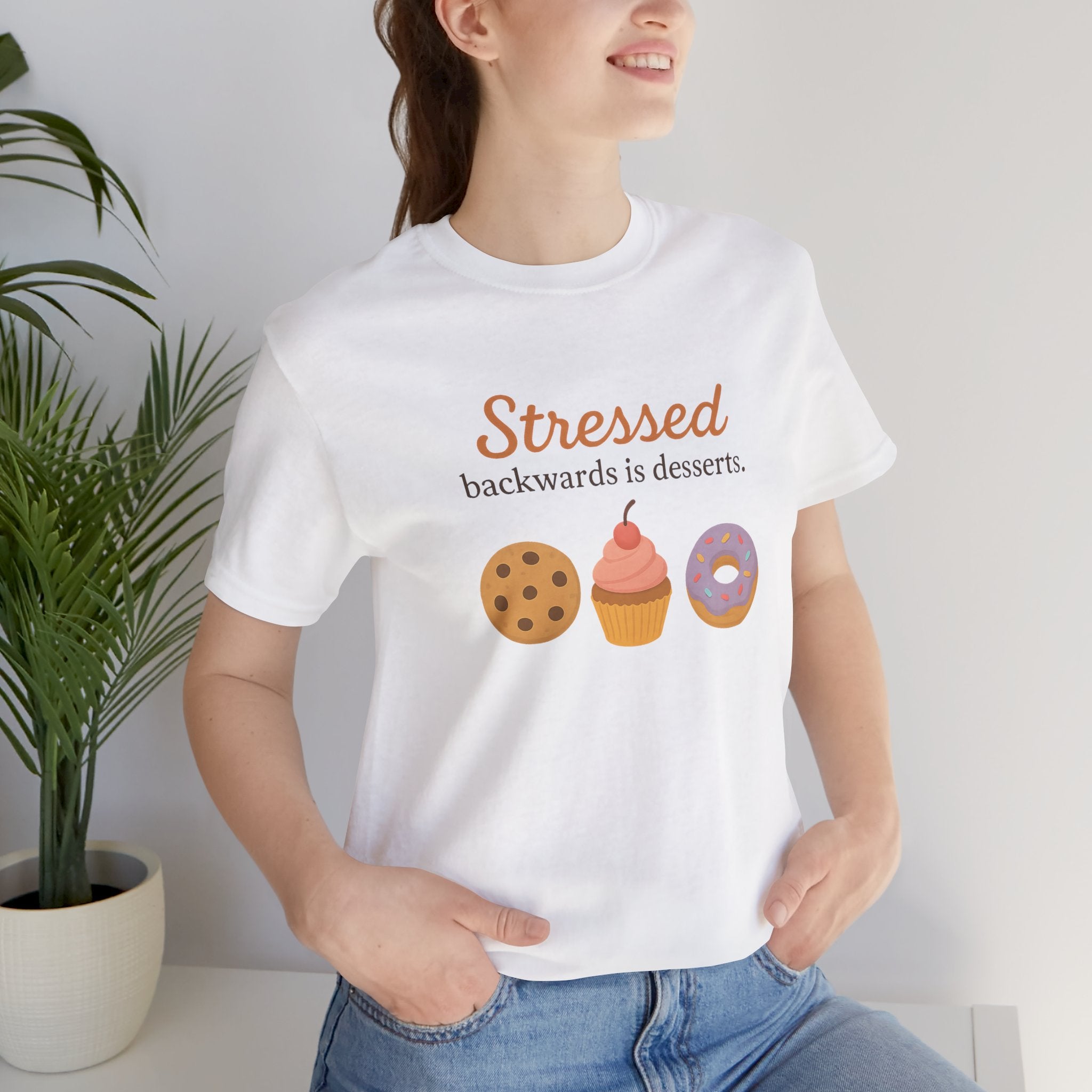 Stressed Backwards is Desserts Short Sleeve Tee