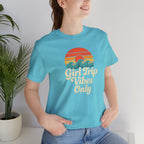 Girl Trip Vibes Only Short Sleeve Tee