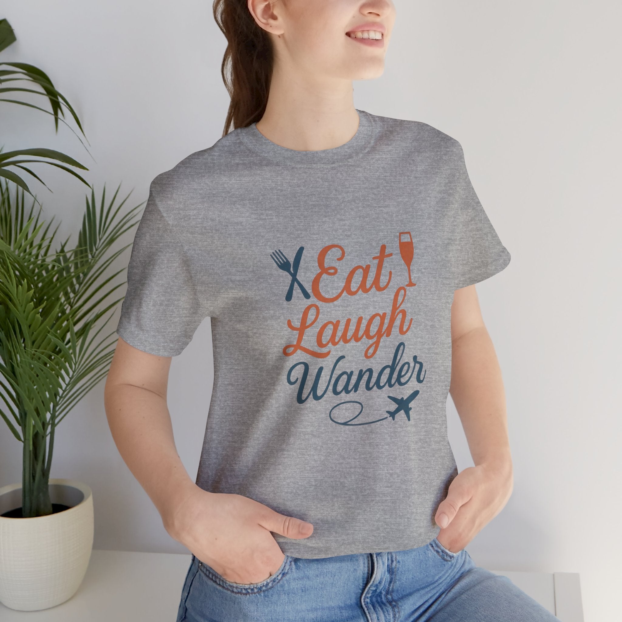 Eat Laugh Wander Short Sleeve Tee