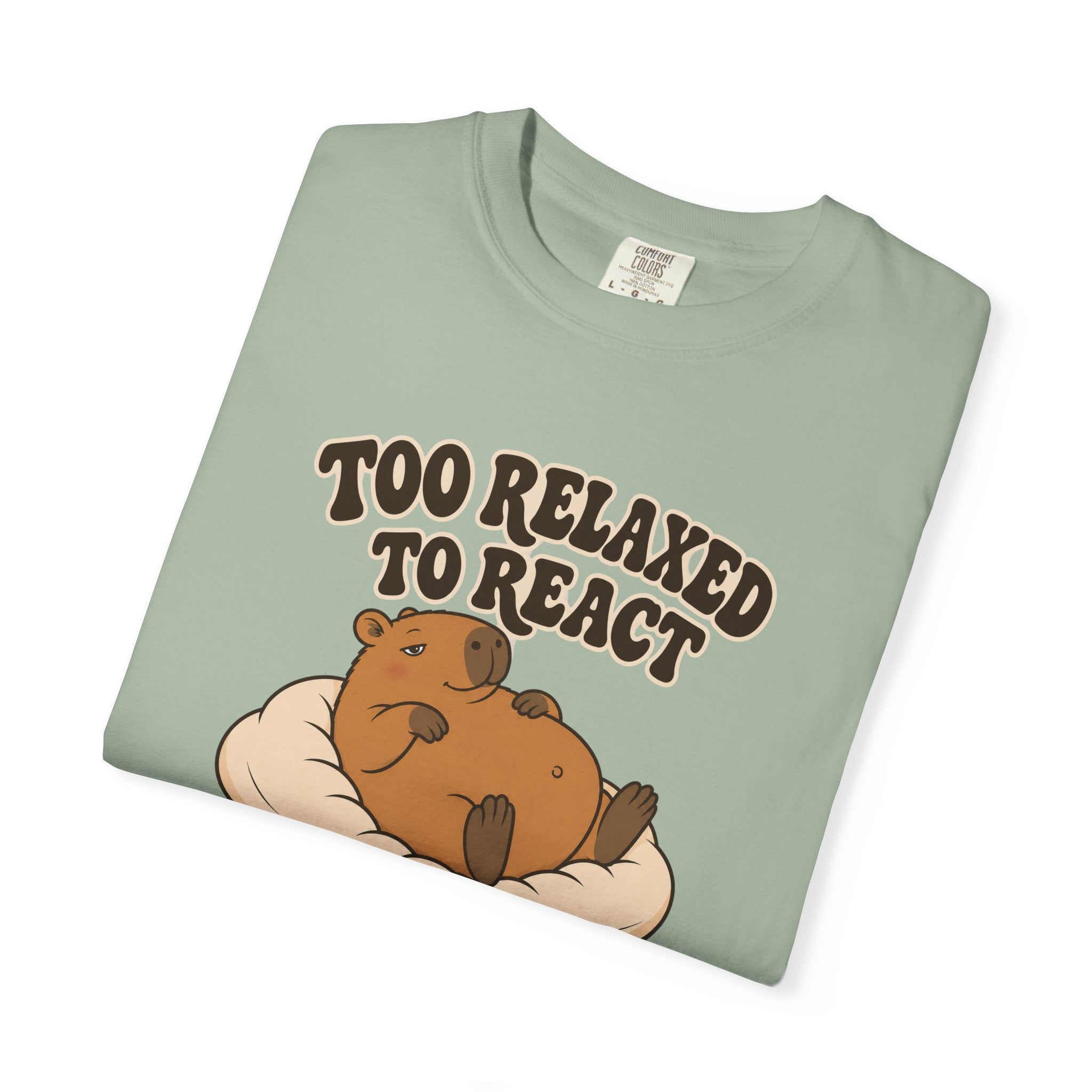 Too Relaxed to React Tee