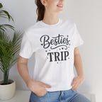 Take Your Besties Short Sleeve Tee