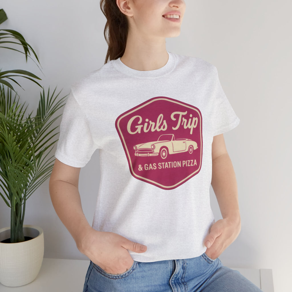 Girls Trip Gas Station Pizza Short Sleeve Tee