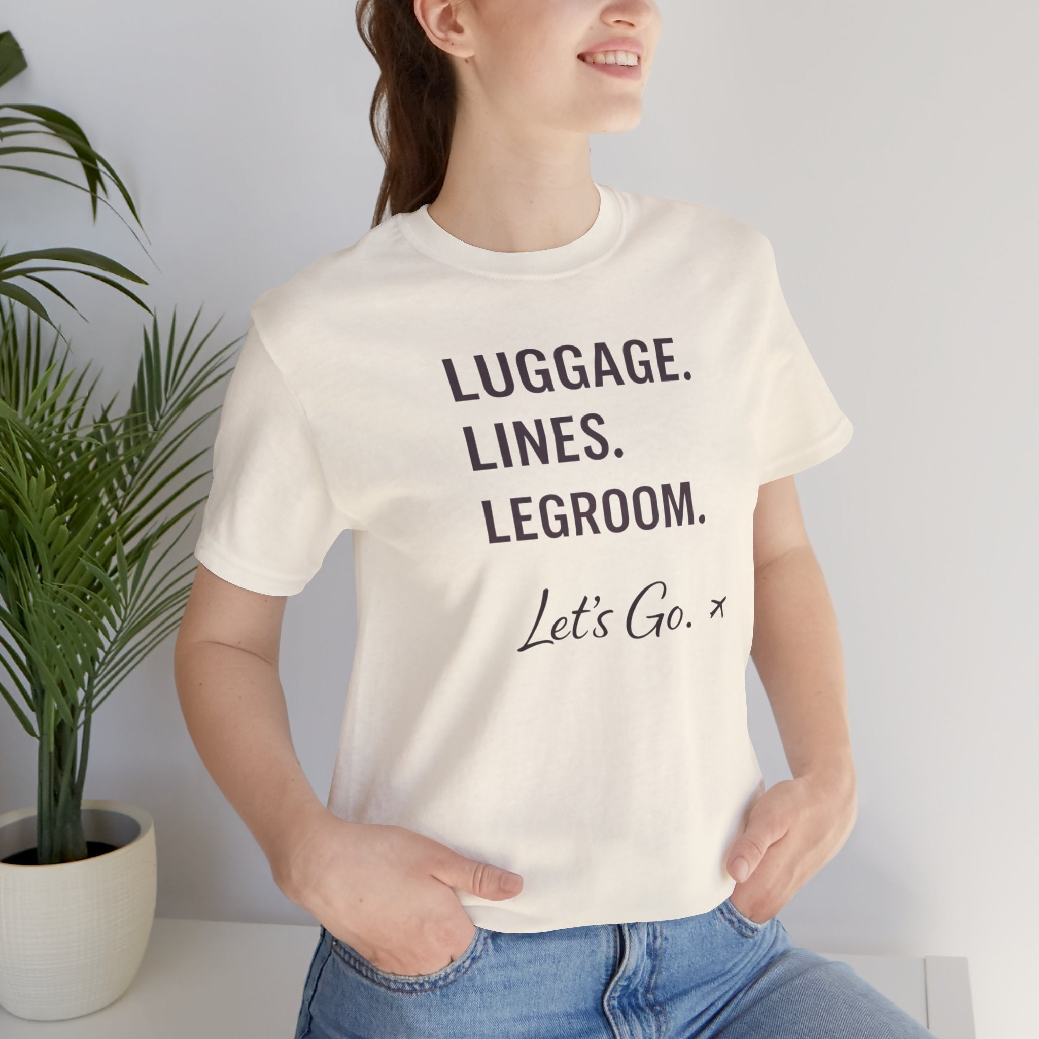 Let's Go Anyway - Airport Reality Short Sleeve Tee