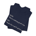 We're Making Good Time, But...Short Sleeve Tee