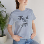 Travel is My Jam Short Sleeve Tee