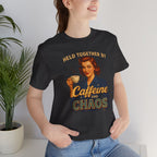 Held Together By Caffeine and Chaos Short Sleeve Tee