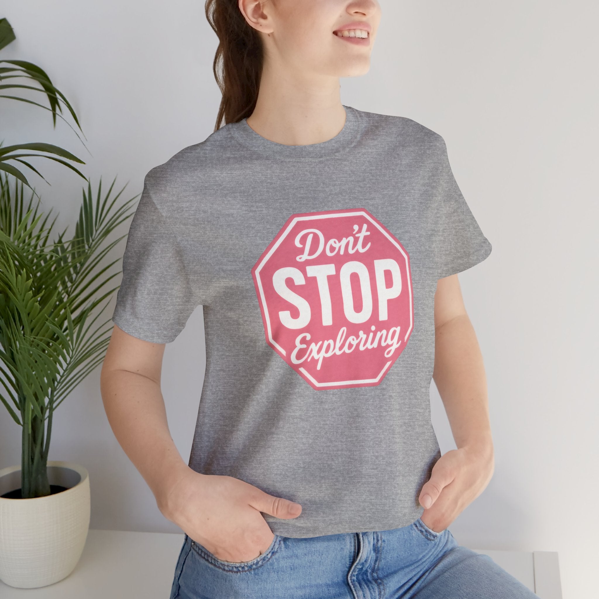 Don't Stop Exploring Short Sleeve Tee