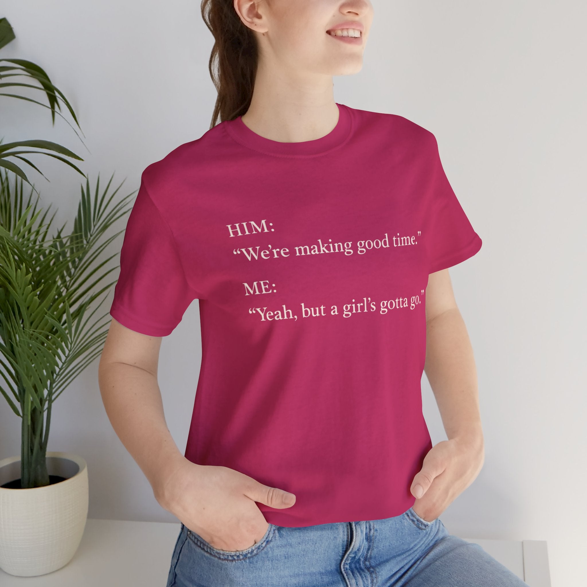 We're Making Good Time, But...Short Sleeve Tee
