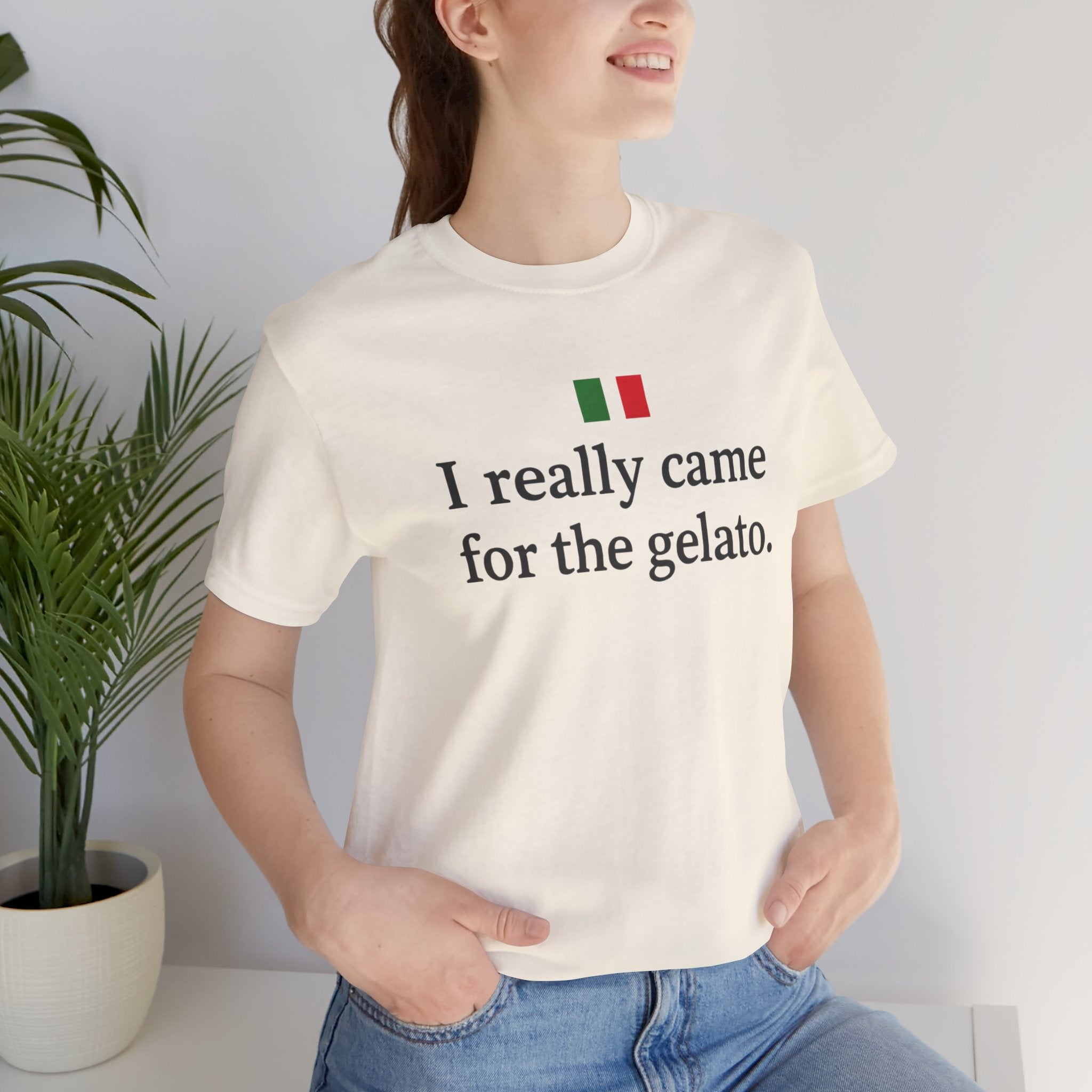 I Really Came for the Gelato Short Sleeve Tee