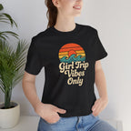 Girl Trip Vibes Only Short Sleeve Tee