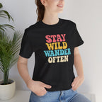 Stay Wild Wander Often Short Sleeve Tee