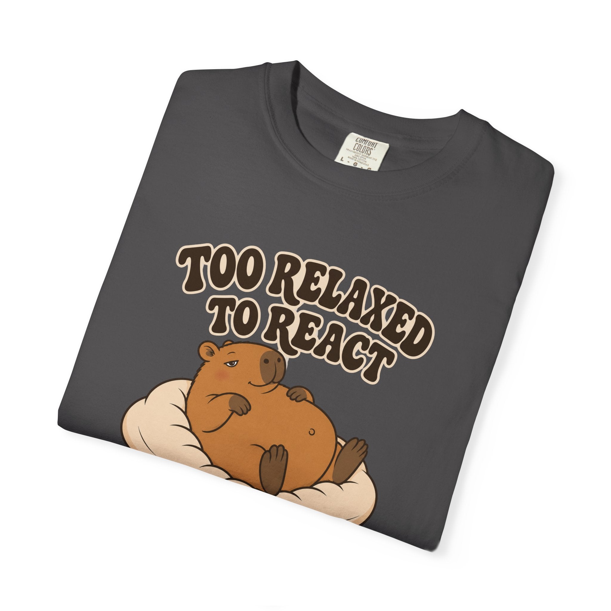 Too Relaxed to React Tee