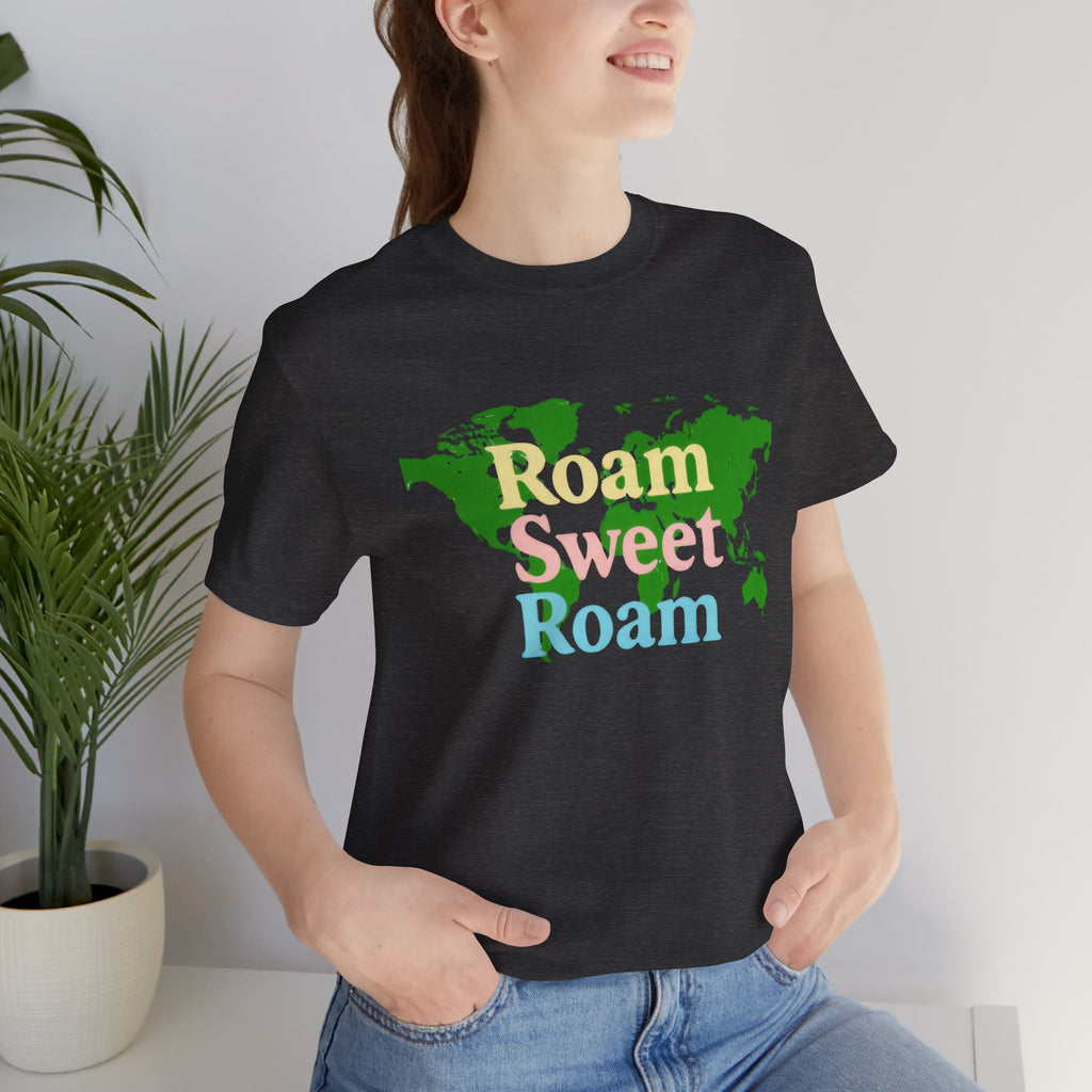 Roam Sweet Roam Short Sleeve Tee