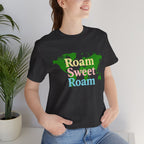 Roam Sweet Roam Short Sleeve Tee