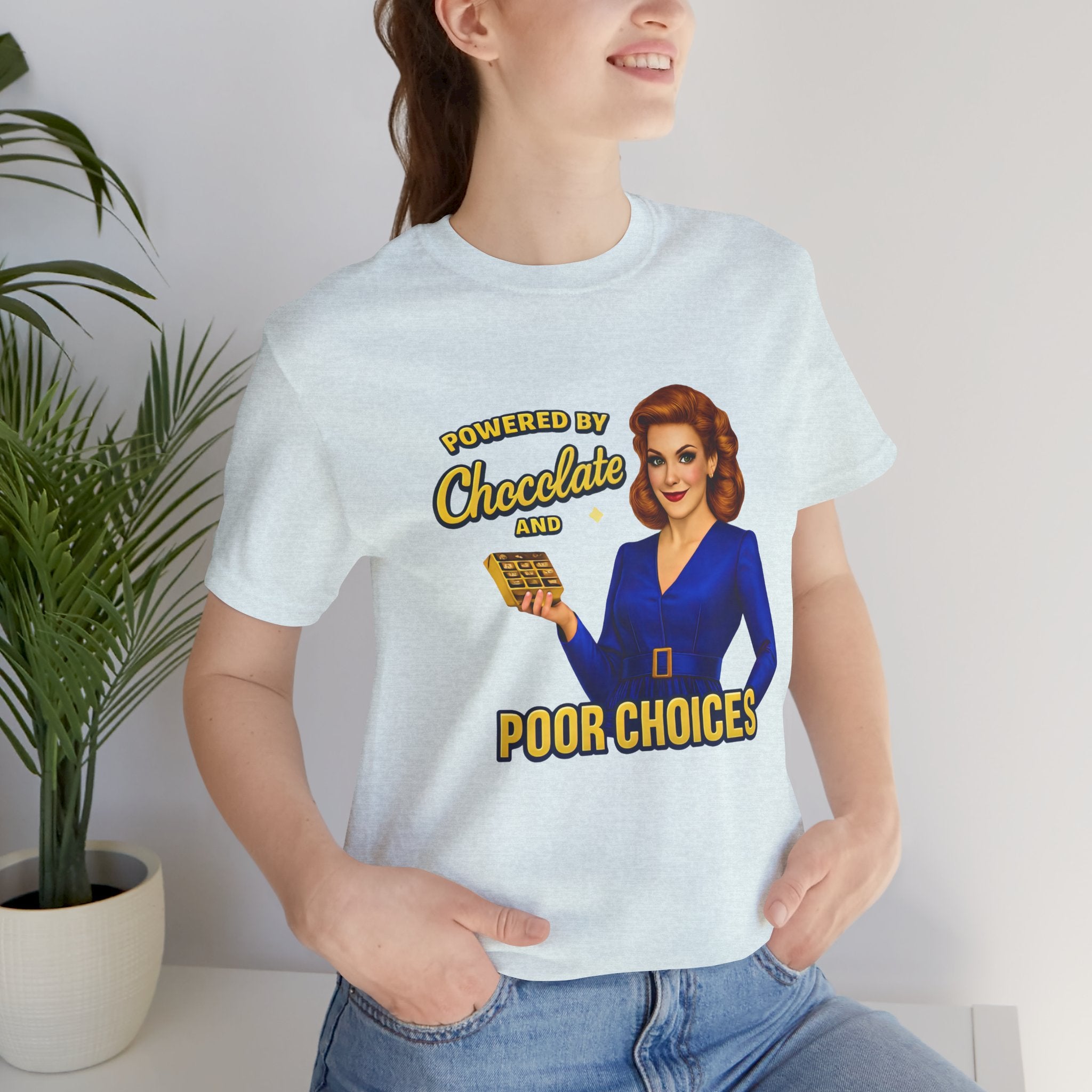 Powered by Chocolate and Poor Choices Short Sleeve Tee