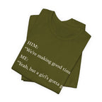 We're Making Good Time, But...Short Sleeve Tee