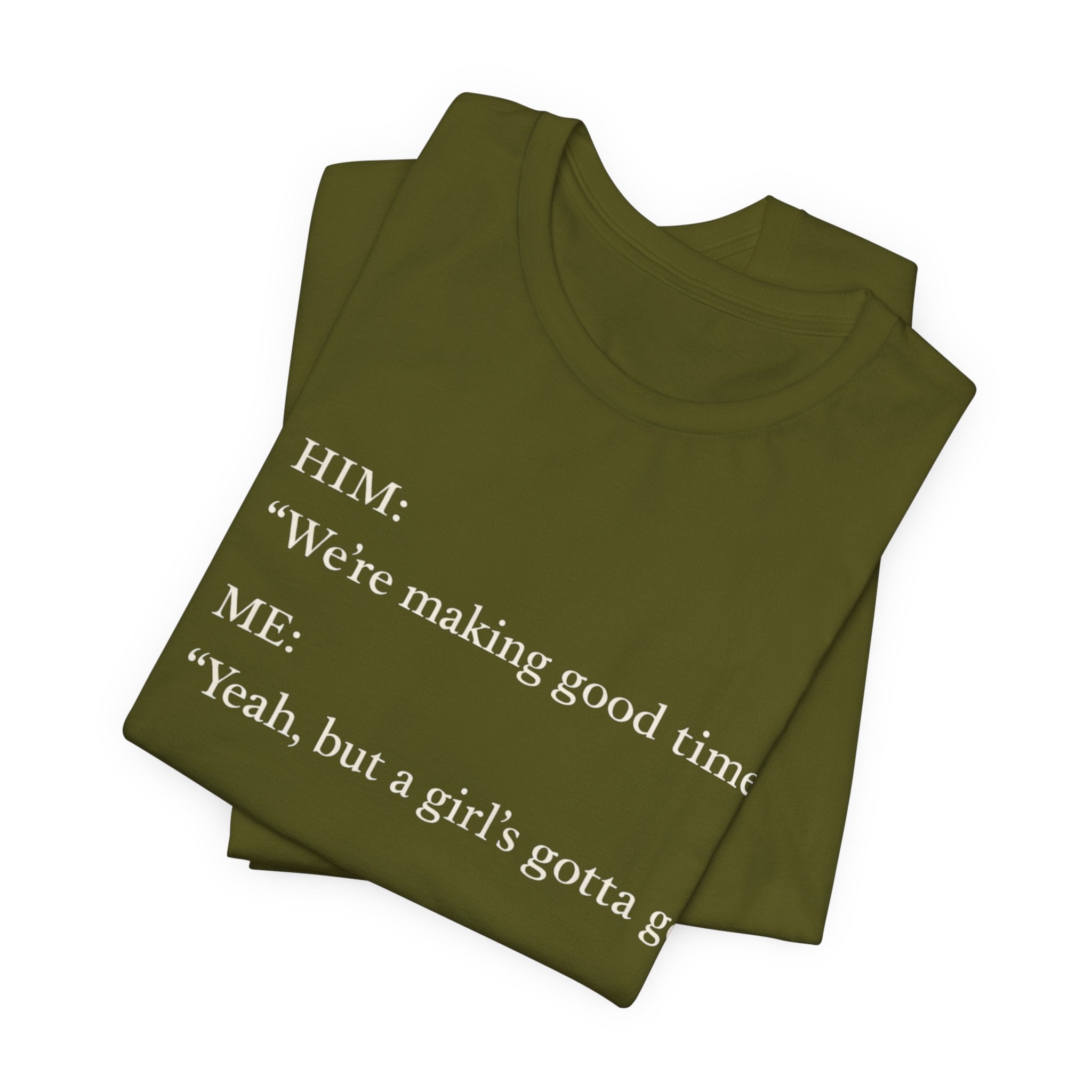 We're Making Good Time, But...Short Sleeve Tee