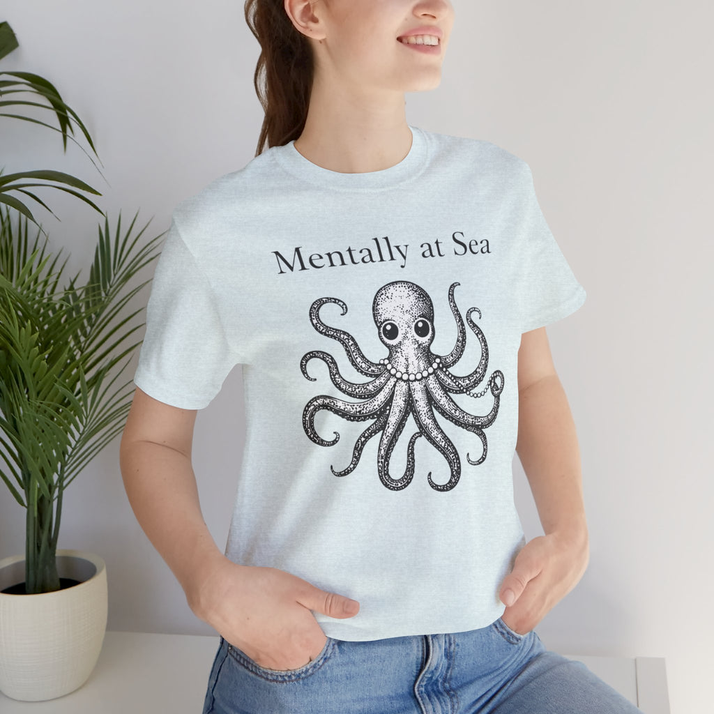Mentally at Sea Short Sleeve Tee