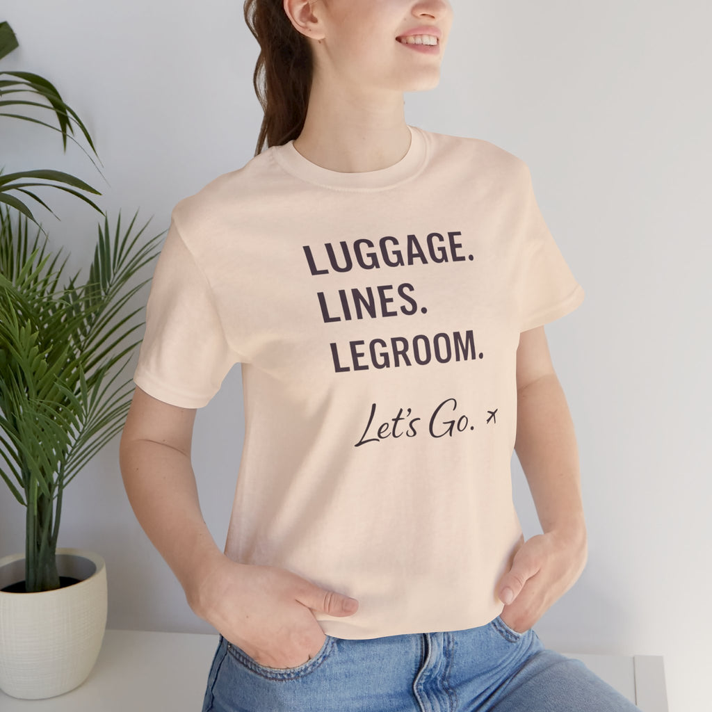 Let's Go Anyway - Airport Reality Short Sleeve Tee