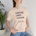 Let's Go Anyway - Airport Reality Short Sleeve Tee