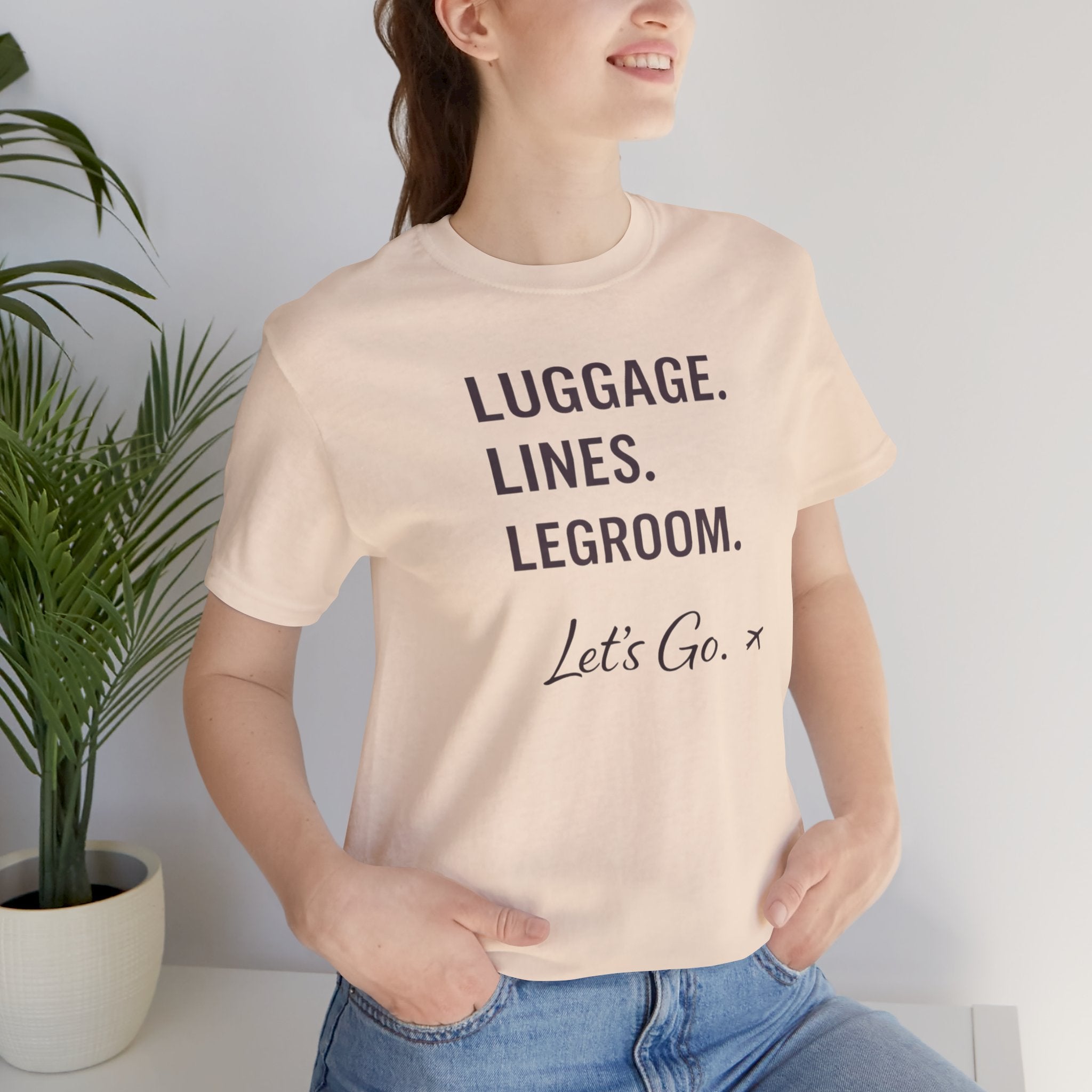 Let's Go Anyway - Airport Reality Short Sleeve Tee